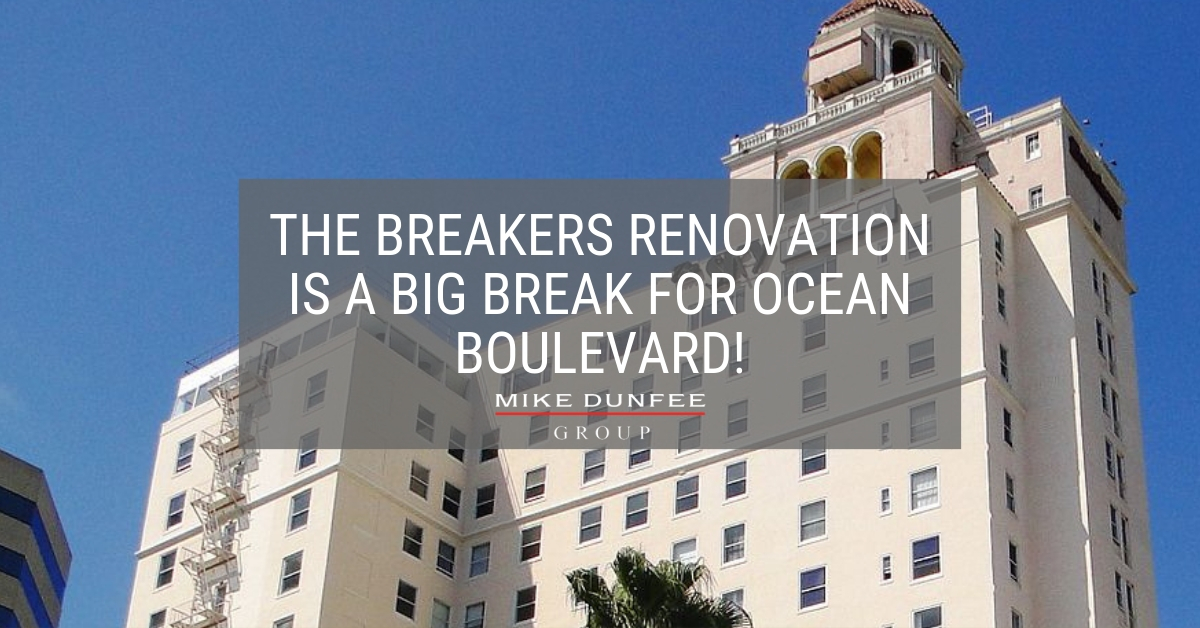 The Breakers renovation is a Big Break for Ocean Boulevard!
