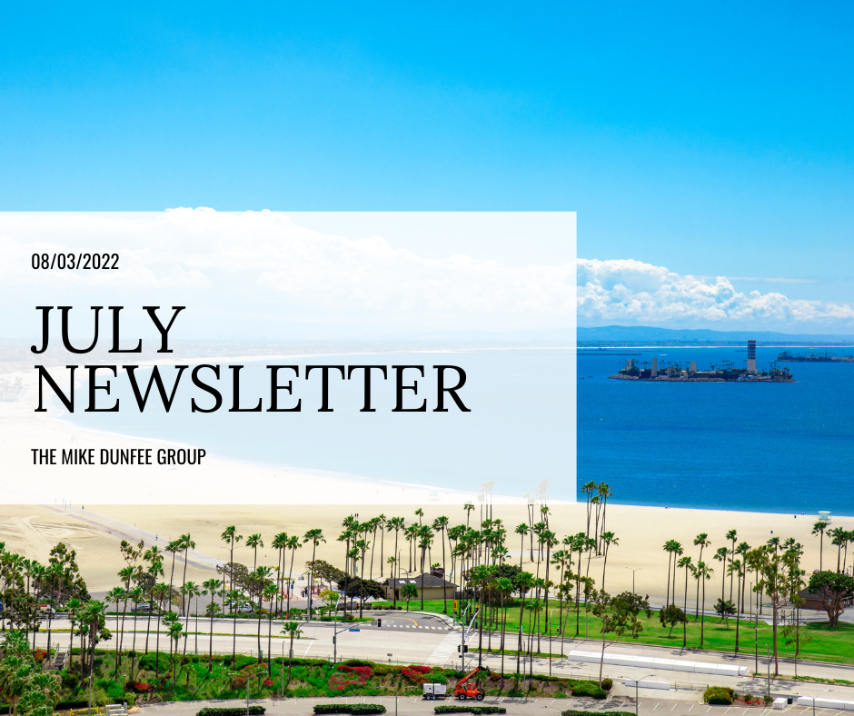 July 2022 Newsletter | Mike Dunfee Group