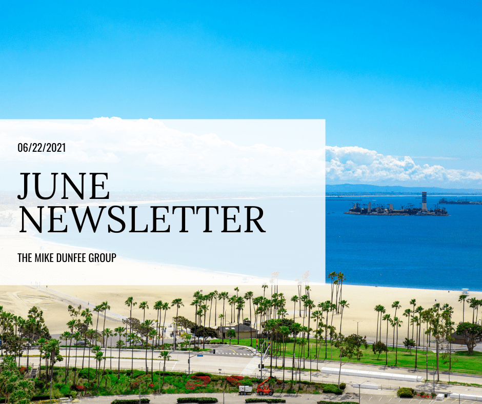 June 2021 Newsletter | Mike Dunfee Group