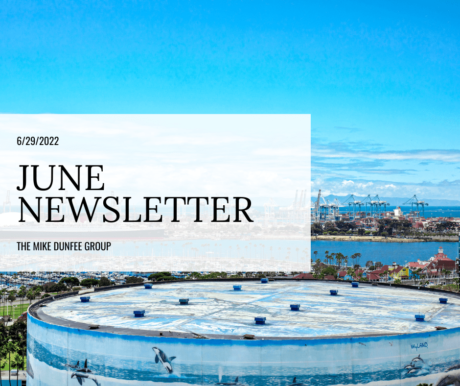 June 2022 Newsletter | Mike Dunfee Group