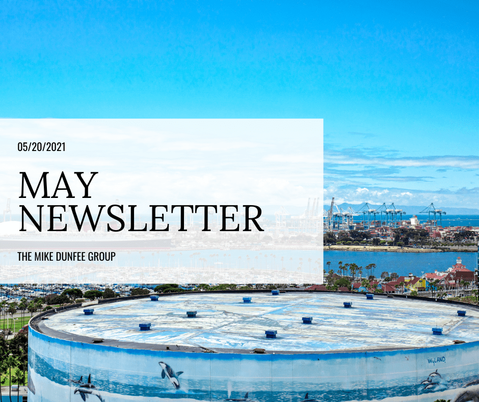 May 2021 Newsletter | Mike Dunfee Group